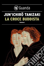 La croce buddista. E-book. Formato EPUB