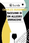 Taccuino di un allegro ubriacone. E-book. Formato EPUB ebook