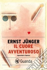 Il cuore avventuroso. E-book. Formato EPUB