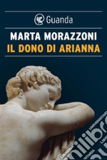 Il dono di Arianna. E-book. Formato EPUB ebook