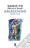 Arlecchino. E-book. Formato PDF ebook di Dario  Fo