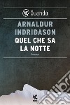 Quel che sa la notte. E-book. Formato EPUB ebook