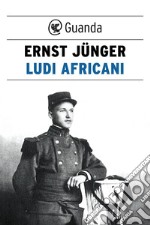 Ludi africani. E-book. Formato EPUB