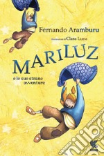 Mariluz e le sue strane avventure. E-book. Formato EPUB