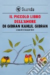 Il piccolo libro dell'amore. E-book. Formato EPUB ebook