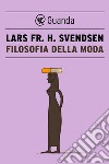 Filosofia della moda. E-book. Formato EPUB ebook