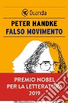 Falso movimento. E-book. Formato EPUB ebook di Peter Handke