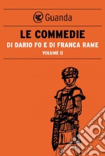 Le Commedie di Dario Fo Vol.2. E-book. Formato EPUB ebook