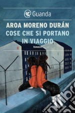 Cose che si portano in viaggio. E-book. Formato EPUB