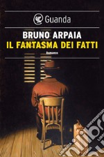 Il fantasma dei fatti. E-book. Formato EPUB ebook