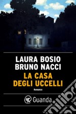 La casa degli uccelli. E-book. Formato EPUB