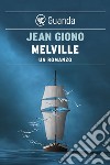 Melville: Un romanzo. E-book. Formato EPUB ebook
