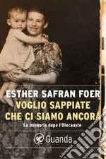 Voglio sappiate che ci siamo ancora. E-book. Formato EPUB ebook