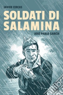 Soldati di Salamina. E-book. Formato PDF ebook di JOSÉ PABLO GARCÍA