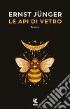 Le api di vetro. E-book. Formato EPUB ebook