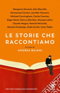 Le storie che raccontiamo. E-book. Formato EPUB ebook di AA.VV.