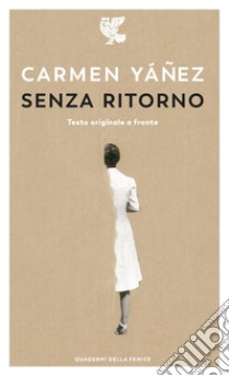 Senza ritorno. E-book. Formato EPUB ebook di Carmen Yáñez