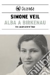Alba a Birkenau. E-book. Formato EPUB ebook