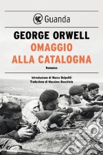 Omaggio alla Catalogna. E-book. Formato EPUB