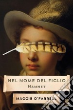 Nel nome del figlio - Hamnet. E-book. Formato PDF ebook