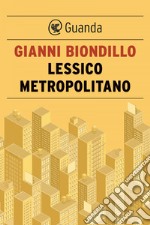 Lessico metropolitano. E-book. Formato EPUB ebook