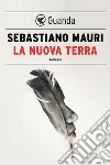 La Nuova Terra. E-book. Formato EPUB ebook