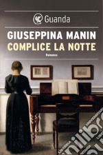 Complice la notte. E-book. Formato EPUB ebook