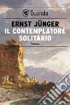 Il contemplatore solitario. E-book. Formato EPUB ebook