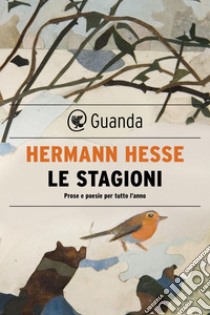 Le stagioni. E-book. Formato EPUB ebook di Hermann Hesse