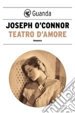 Teatro d'amore. E-book. Formato PDF ebook