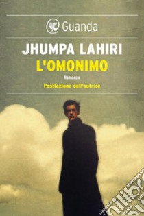 L’omonimo. E-book. Formato EPUB ebook di Jhumpa Lahiri