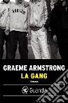 La gang. E-book. Formato EPUB ebook