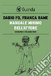 Manuale minimo dell'attore. E-book. Formato EPUB ebook