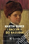 I racconti dei Hassidim. E-book. Formato EPUB ebook