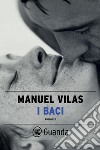 I baci. E-book. Formato EPUB ebook