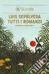 Tutti i romanzi. E-book. Formato EPUB ebook