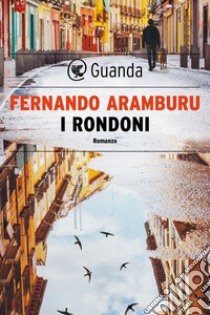 I rondoni. E-book. Formato EPUB ebook di Fernando Aramburu