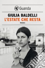 L'estate che resta. E-book. Formato EPUB