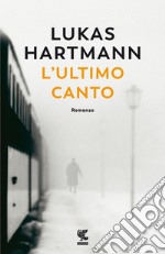 L'ultimo canto. E-book. Formato EPUB ebook