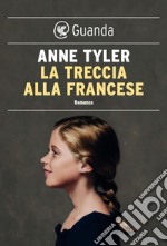 La treccia alla francese. E-book. Formato EPUB ebook