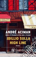 Idillio sulla High Line. E-book. Formato EPUB ebook