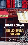 Idillio sulla High Line. E-book. Formato EPUB ebook