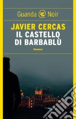 Il castello di Barbablù. E-book. Formato EPUB ebook