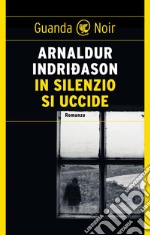 In silenzio si uccide. E-book. Formato EPUB ebook