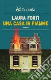 Una casa in fiamme. E-book. Formato EPUB ebook
