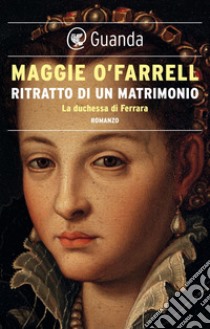 Ritratto di un matrimonio. E-book. Formato EPUB ebook di Maggie O'Farrell