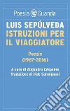 Istruzioni per il viaggiatore: Poesie (1967-2016). E-book. Formato EPUB ebook