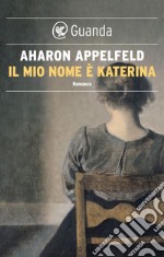 Il mio nome è Katerina. E-book. Formato EPUB ebook