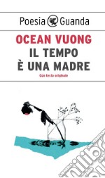 Il tempo è una madre. E-book. Formato EPUB