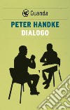 Dialogo. E-book. Formato EPUB ebook